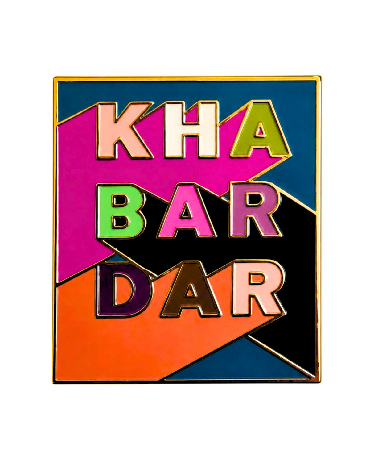 Khabardar, Hard Enamel Pin
